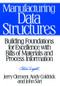 Manufacturing Data Structures (Building Foundations for Excellence with Bills of Materials and Process Information) by Jerry Clement, Andy Coldrick, John Sari, 9780471132691