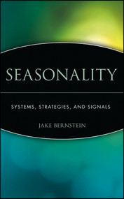 Seasonality (Systems, Strategies, and Signals) by Jake Bernstein, 9780471168119