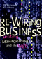 Re-Wiring Business (Uniting Management and the Web) by Tim McEachern, Bob O'Keefe, 9780471175568