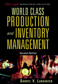 World Class Production and Inventory Management by Darryl V. Landvater, 9780471178552