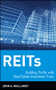 REITs (Building Profits with Real Estate Investment Trusts) by John A. Mullaney, 9780471193241