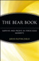 The Bear Book (Survive and Profit in Ferocious Markets) by John Rothchild, 9780471197188