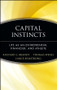 Capital Instincts (Life As an Entrepreneur, Financier, and Athlete) by Richard L. Brandt, Thomas Weisel, Lance Armstrong, 9780471214175