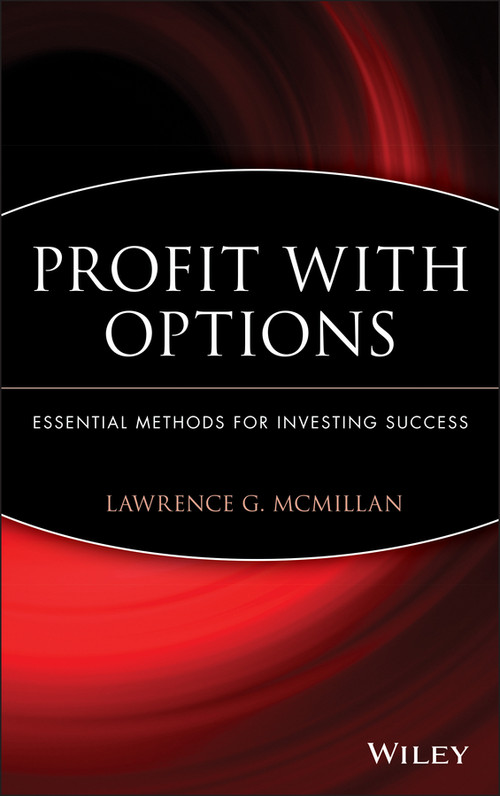 Profit With Options (Essential Methods for Investing Success) by Lawrence G. McMillan, 9780471225317