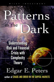 Complexity, Risk, and Financial Markets by Edgar E. Peters, 9780471239475