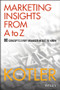 Marketing Insights from A to Z (80 Concepts Every Manager Needs to Know) by Philip Kotler, 9780471268673