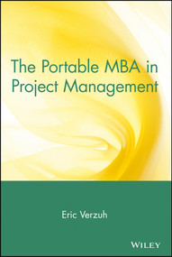 The Portable MBA in Project Management by Eric Verzuh, 9780471268994