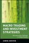 Macro Trading and Investment Strategies (Macroeconomic Arbitrage in Global Markets) by Gabriel Burstein, 9780471315865
