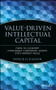 Value-Driven Intellectual Capital (How to Convert Intangible Corporate Assets into Market Value) by Patrick H. Sullivan, 9780471351047