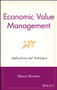 Economic Value Management (Applications and Techniques) by Eleanor Bloxham, 9780471354260