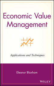 Economic Value Management (Applications and Techniques) by Eleanor Bloxham, 9780471354260
