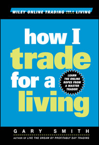 How I Trade for a Living by Gary Smith, 9780471355144