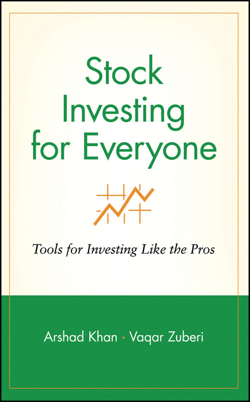 Stock Investing for Everyone (Tools for Investing Like the Pros) by Arshad Khan, Vaqar Zuberi, 9780471357315
