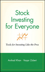 Stock Investing for Everyone (Tools for Investing Like the Pros) by Arshad Khan, Vaqar Zuberi, 9780471357315
