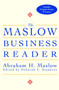 The Maslow Business Reader by Abraham H. Maslow, Deborah C. Stephens, 9780471360087