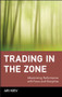 Trading in the Zone (Maximizing Performance with Focus and Discipline) by Ari Kiev, 9780471379089