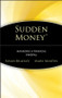 Sudden Money (Managing a Financial Windfall) by Susan Bradley, Mary Martin, 9780471380863