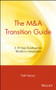 The M&A Transition Guide (A 10-Step Roadmap for Workforce Integration) by Patti Hanson, 9780471395195