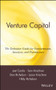 Venture Capital (The Definitive Guide for Entrepreneurs, Investors, and Practitioners) by Joel Cardis, Sam Kirschner, Stan Richelson, Jason Kirschner, Hildy Richelson, 9780471398134