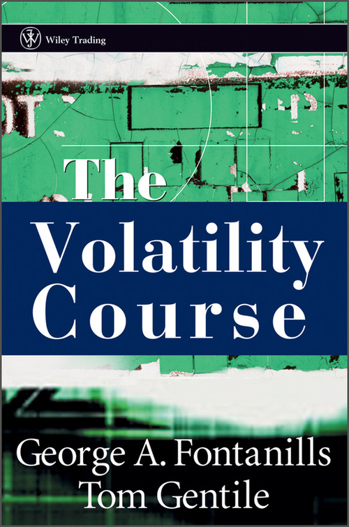 The Volatility Course by George A. Fontanills, Tom Gentile, 9780471398165