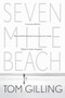 Seven Mile Beach by Tom Gilling, 9780802170590