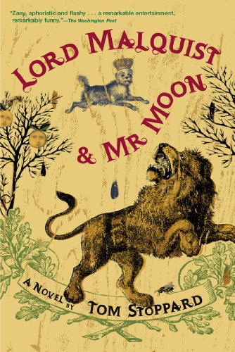 Lord Malquist and Mr. Moon (A Novel) by Tom Stoppard, 9780802142719