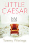 Little Caesar by Tommy Wieringa, 9780802120496