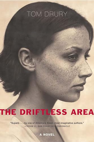The Driftless Area (A Novel) by Tom Drury, 9780802143044