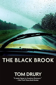 The Black Brook by Tom Drury, 9780802123060