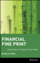 Financial Fine Print (Uncovering a Company's True Value) by Michelle Leder, 9780471433477