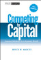 Competing for Capital (Investor Relations in a Dynamic World) by Bruce W. Marcus, 9780471448624