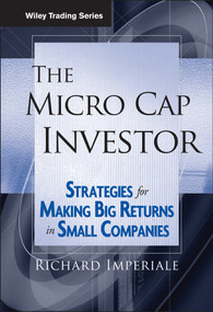 The Micro Cap Investor (Strategies for Making Big Returns in Small Companies) by Richard Imperiale, 9780471478706