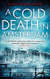 A Cold Death in Amsterdam by Anja de Jager, 9781472120625