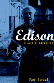 Edison (A Life of Invention) by Paul Israel, 9780471529422