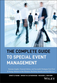 The Complete Guide to Special Event Management by Ernst & Young LLP, Dwight W. Catherwood, Richard L. Van Kirk, 9780471549086
