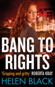 Bang to Rights by Helen Black, 9781472124210