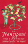 The Frangipani Tree Mystery by Ovidia Yu, 9781472125200