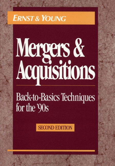 Mergers and Acquisitions by Ernst & Young LLP, 9780471578185