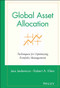 Global Asset Allocation (Techniques for Optimizing Portfolio Management) by Jess Lederman, Robert A. Klein, 9780471593737