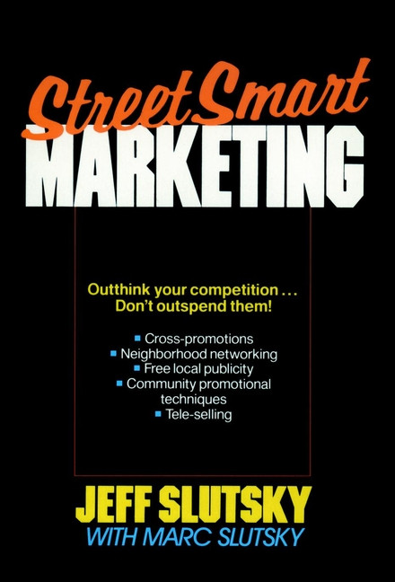 StreetSmart Marketing by Jeff Slutsky, 9780471618836