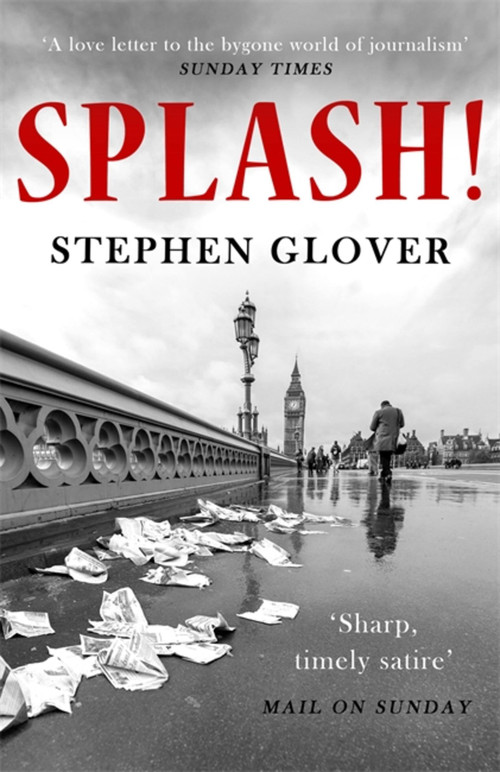 Splash! (A Novel) by Stephen Steve-O Glover, 9781472126344