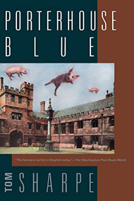 Porterhouse Blue by Tom Sharpe, 9780871132796