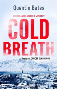 Cold Breath by Quentin Bates, 9781472127761