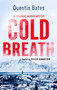Cold Breath by Quentin Bates, 9781472127761