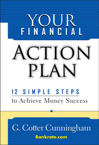 Your Financial Action Plan (12 Simple Steps to Achieve Money Success) by G. Cotter Cunningham, 9780471650300