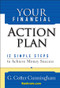 Your Financial Action Plan (12 Simple Steps to Achieve Money Success) by G. Cotter Cunningham, 9780471650300