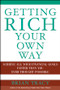 Getting Rich Your Own Way (Achieve All Your Financial Goals Faster Than You Ever Thought Possible) by Brian Tracy, 9780471652649