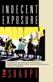 Indecent Exposure by Tom Sharpe, 9780871131423