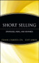 Short Selling (Strategies, Risks, and Rewards) by Frank J. Fabozzi, Cliff Asness, 9780471660200