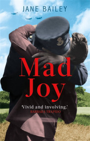 Mad Joy by Jane Bailey, 9781472129055